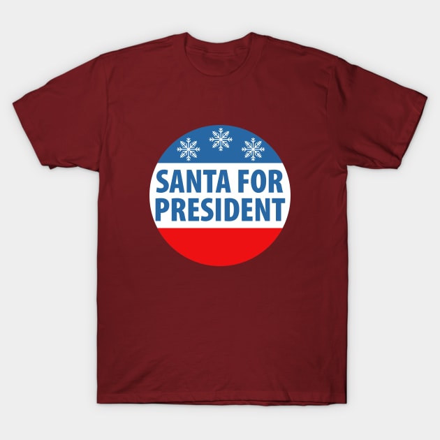 Santa for President T-Shirt by TipsyCurator